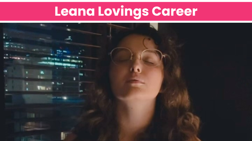 Leana Lovings Career