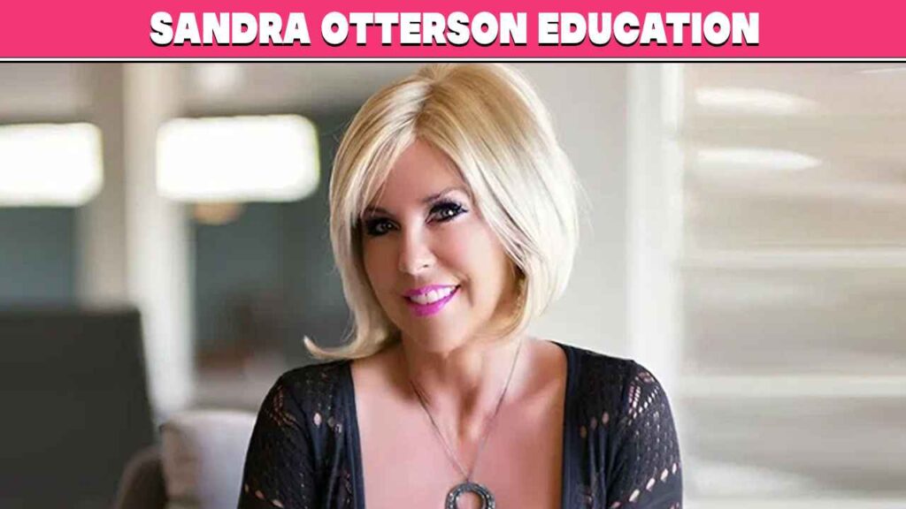 Sandra Otterson Education