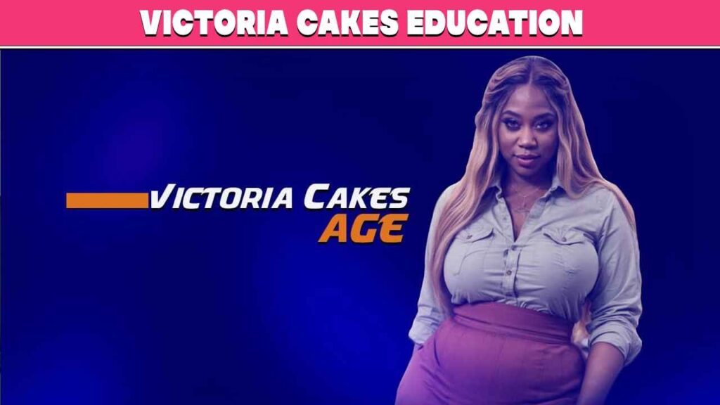 Victoria Cakes Education