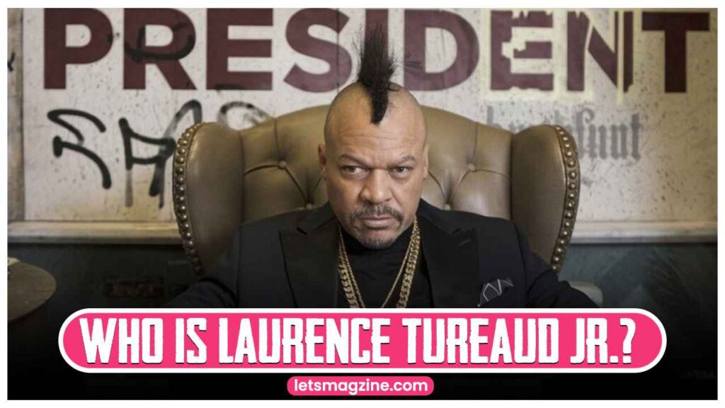 Who is Laurence Tureaud Jr