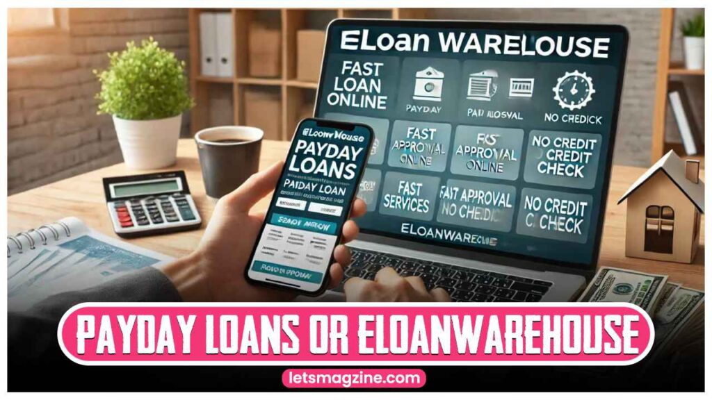 Payday loans or eLoanWarehouse