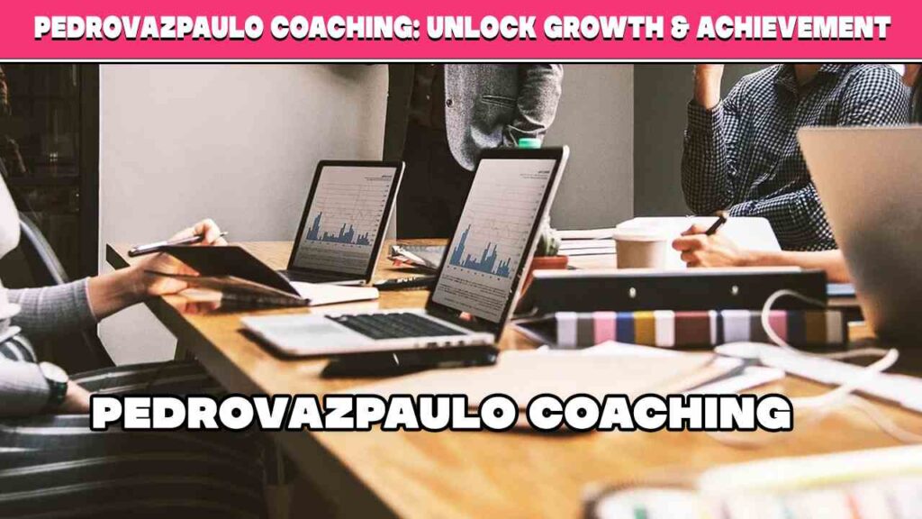 Pedrovazpaulo Coaching Unlock Growth & Achievement