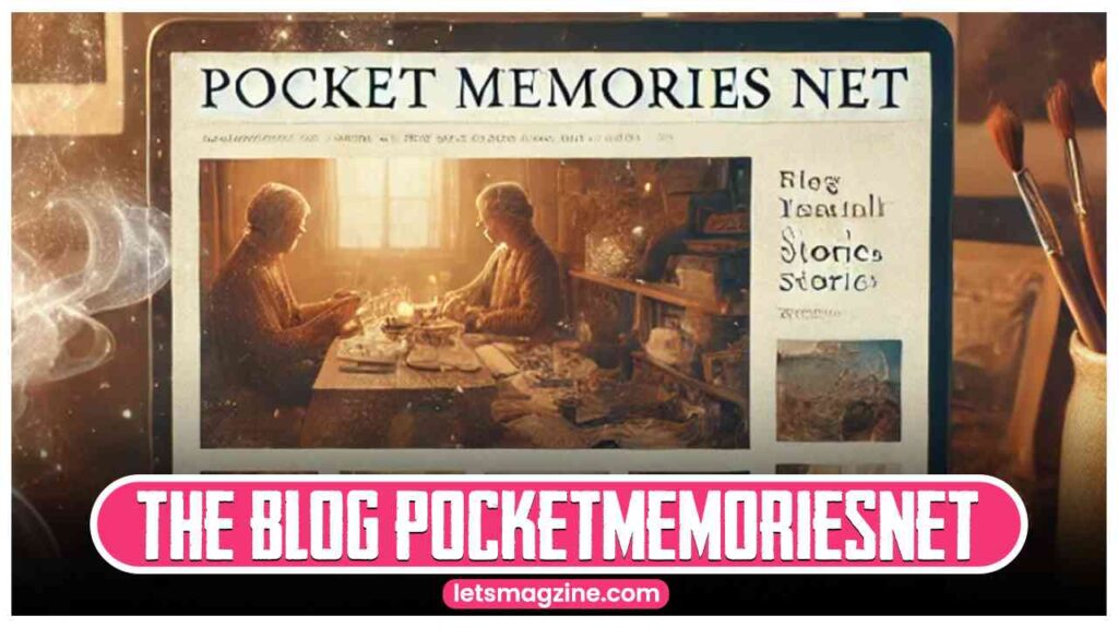 The Blog PocketMemoriesNet