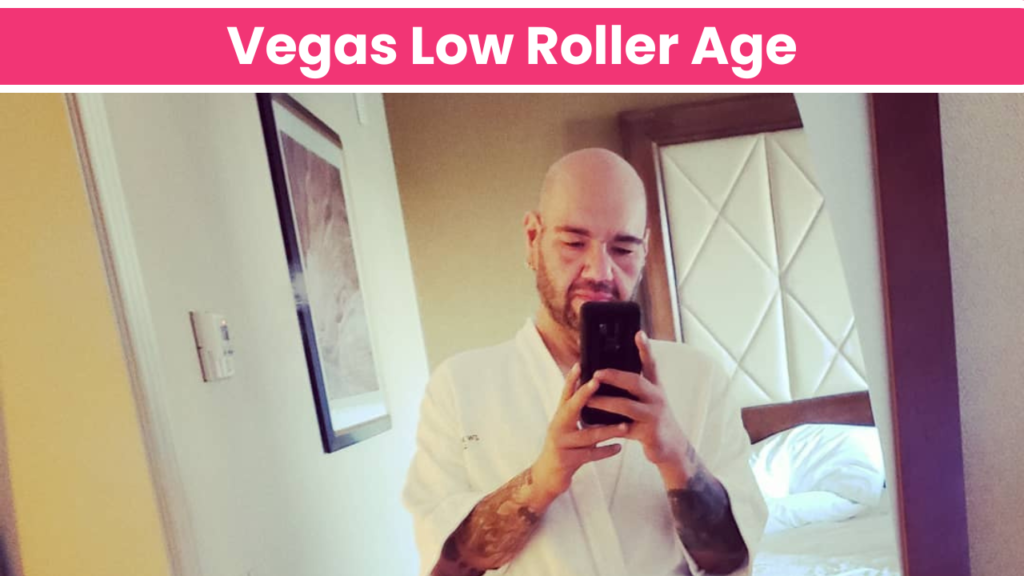 Vegas Low Roller Age